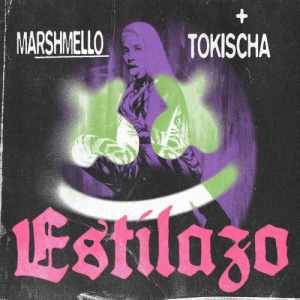 Marshmello Ft. Tokischa – Estilazo